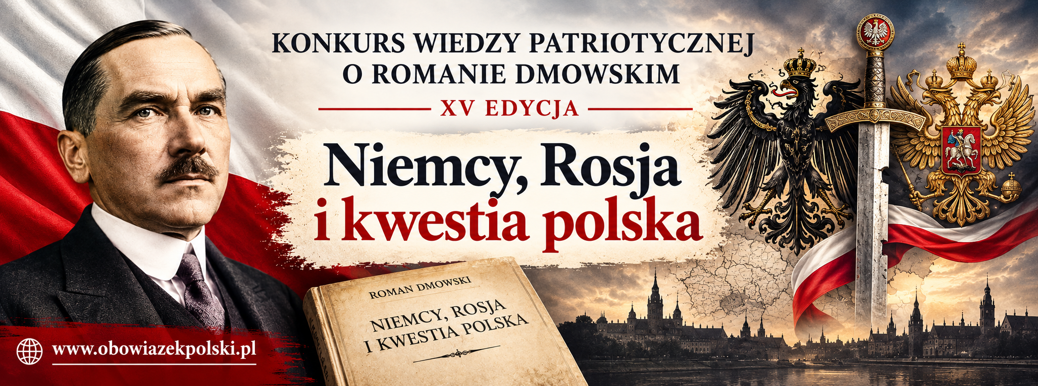 Roman Dmowski - XV Konkurs Wiedzy Patriotycznej